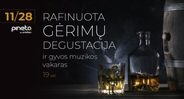 Rafinuota gėrimų degustacija ir gyvos muzikos vakaras | Palanga