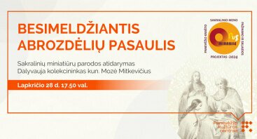 BESIMELDŽIANTIS ABROZDĖLIŲ PASAULIS