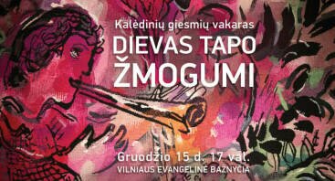 Kalėdinis giesmių vakaras "Dievas tapo žmogumi"