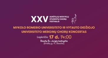 Mykolo Romerio universiteto ir Vytauto Didžiojo universiteto merginų chorų koncertas