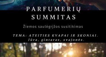 Parfumerių summitas - žiemos saulėgrįžos susitikimas