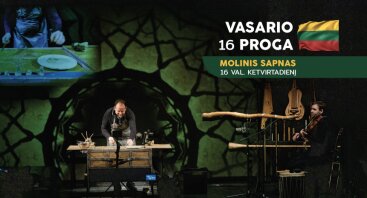 MOLINIS SAPNAS - spektaklis visai šeimai Vasario 16-osios proga