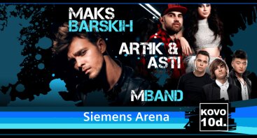 Artik & Asti, Maks Barskih, M Band koncertas 