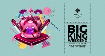 Mojo Lounge BIG KING Weekend Party