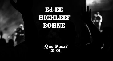 Ed-EE, Highleef & Bohne