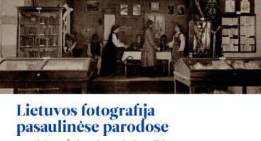 S. Žvirgždo paskaitų ciklas: „Lietuvos fotografija pasaulinėse parodose“
