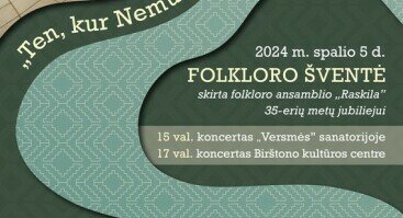 Folkloro šventė „Ten, kur Nemunas vingiuoja“