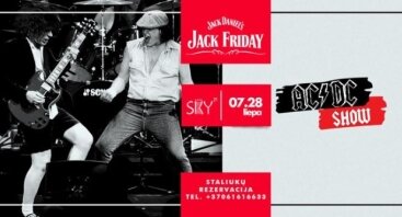 Penktadienis: Jack Friday AC/DC SHOW