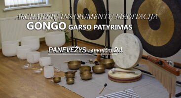 Archajinių Instrumentų Meditacija Panevežyje
