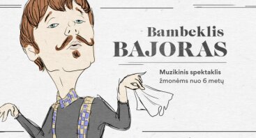 BAMBEKLIS BAJORAS | Keistuolių teatras