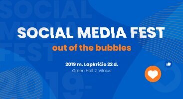 Social Media Fest 2019. Out of the bubbles