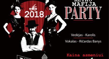 Retro Mafija Party - Naujų 2018 metų sutikimas