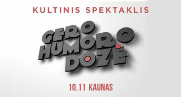 Teatras KITAS KAMPAS: „GERO HUMORO DOZĖ"
