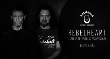 „Rebelheart“ (Darius & Dainius) akustiškai