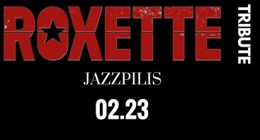 Tribute To Roxette | Jazzpilis