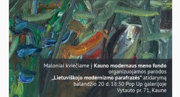 KMMF kolekcijos paroda „Lietuviškojo modernizmo parafrazės“