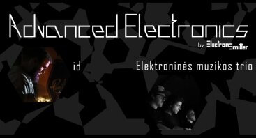 Advanced Electronics: id, Elektroninės Muzikos Trio