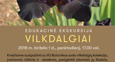 Edukacinė ekskursija "Vilkdalgiai" Vilniaus Botanikos sode