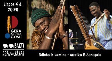 Ndioba ir Lamine – muzika iš Senegalo