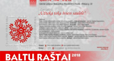 „Baltų raštai-2018" koncertas „Užteka teka šviesi saulelė“