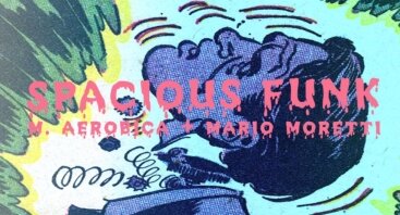 Spacious Funk: M. Aerobica x Mario Moretti