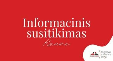 Pagalbos moterims linijos informacinis susitikimas Kaune