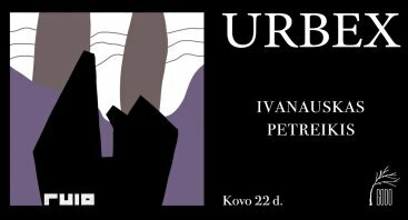 Urbex: Ivanauskas & Petreikis