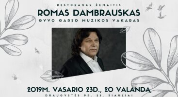 Muzikinis vakaras su Romu Dambrausku restorane Žemaitis