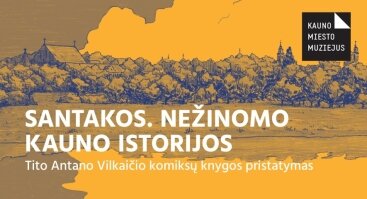„Santakos. Nežinomo Kauno istorijos“ pristatymas