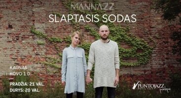 MaNNazz: Slaptasis sodas | Kaunas
