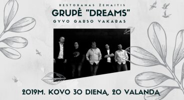 Grupė "Dreams" restorane "Žemaitis"