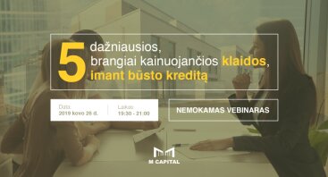 Webinaras: „5 dažniausios klaidos imant būsto kreditą" Vilniuje