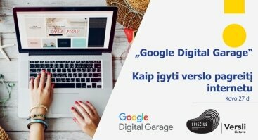 „Google Digital Garage“ | Kaip įgyti verslo pagreitį internetu
