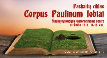 Paskaitų ciklas "Corpus Paulinum lobiai"