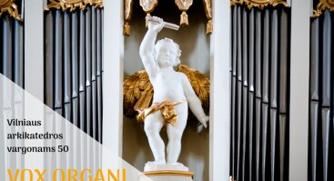 Vox organi Cathedralis. Tomas Bakučionis