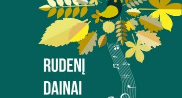 Vokalinių ansamblių dainų vakaras „Rudenį dainai suskambus“ 