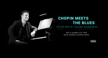 CHOPIN MEETS THE BLUES | Peter Beats ir Kauno Bigbendas