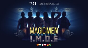 Magic Men Klaipėda pristato: IMOS International Men of Steel