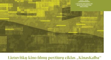 Nemokamų lietuviškų kino filmų peržiūrų ciklas „KinasKalba“