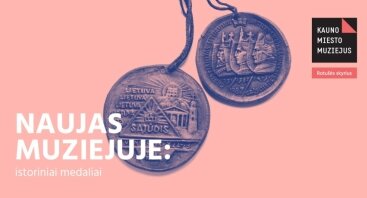 Naujas muziejuje: istoriniai medaliai