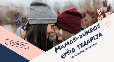 Mamos-dukros ryšio terapija Vilniuje