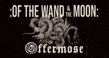 Of The Wand & The Moon (Solo) // Offermose