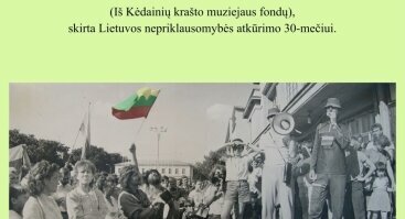 Paroda "Lietuvos nepriklausomybė Kėdainių fotografijose"