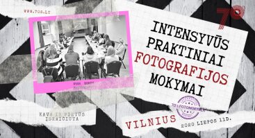 Praktiniai fotografijos kursai Vilniuje (pradedantiesiems)
