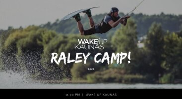Raley Camp - Wake Up Kaunas