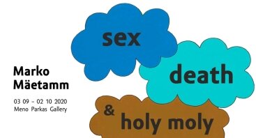 Paroda "Sex, Death and Holy Moly" 