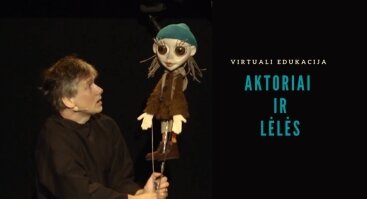 Virtuali edukacinė programa „Aktoriai ir lėlės“