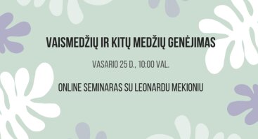Online seminaras „Vaismedžių ir kitų medžių genėjimas“