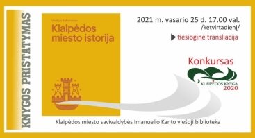Leidinio „Klaipėdos miesto istorija" virtualus pristatymas