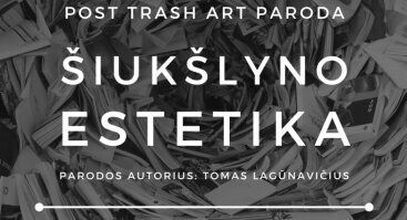 T. Lagūnavičius pristato post trash art parodą „Šiukšlyno estetika“
